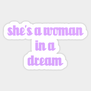 shes a woman in a dream // Purple Text Sticker